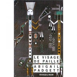 Le Visage De Paille - Abigail Padgett