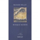 Musique Secrete - Richard Millet