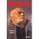 Mussolini - Pierre Milza
