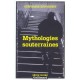 Mythologies Souterraines - Stephanie Estournet