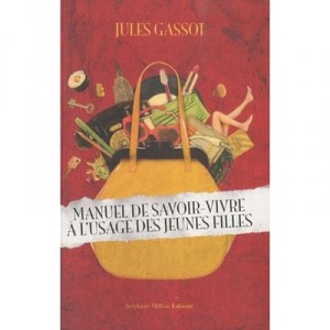 A manual of etiquette for Young Girls - Jules Gassot