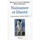Naissance Et Liberte , La Procreation, Quelles Limites ? - Monique Canto-sperber , Rene Frydman
