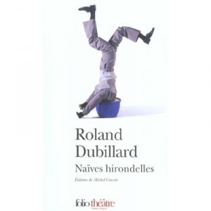 Naives Hirondelles - Roland Dubillard