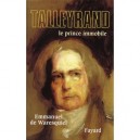 Talleyrand, Le Prince Immobile - Emmanuel De Waresquiel