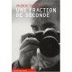 Une Fraction De Seconde - Valerie Tordjman