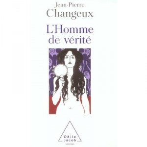 L'homme De Verite - Jean-pierre Changeux