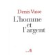 L'homme Et L'argent - Vasse Denis