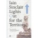 Lights Out For The Territory - Sinclair Iain