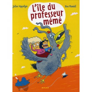 L'ile Du Professeur Meme - Lisa Mandel , Julien Hyppolite