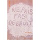 Ne Fais Pas De Bruit - Kate Banks