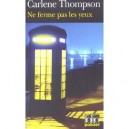 Ne Ferme Pas Les Yeux - Carlene Thompson