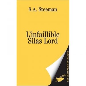 L'infaillible Silas Lord - Stanislas-andre Steeman