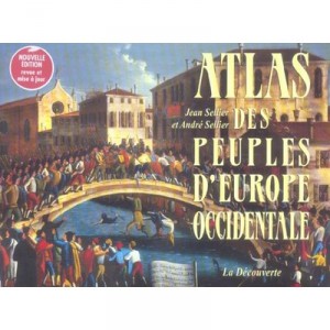 Atlas Des Peuples D'europe Occidentale (4e Edition) - Andre Sellier , Jean Sellier