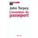 L'invention Du Passeport - John Torpey