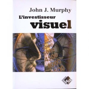 L'investisseur Visuel - John Murphy