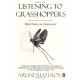 Listening To Grasshoppers: Field Notes On Democracy - Arundhati Roy