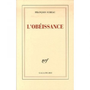 L'obeissance - Francois Sureau