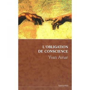 The obligation of conscience - Yvan Amar