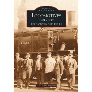 Locomotives 1904-1930 , Les Photographies - Jean-pierre Rigouard