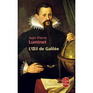 L'oeil De Galilee - Jean-pierre Luminet