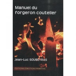 Manuel Du Forgeron Cutler - Jean Luc Soubeyras