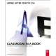 - Adobe After Effects CS5 Classroom in a Book: The Official Training Workbook from Adobe Systems