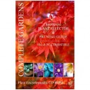 Complete Gardens CD-ROM Complete Garden: 3,500 plant selector, planting advice and pruning guide encyclopaedia. Find the rig...
