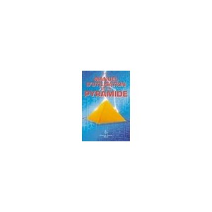 Manuel D'utilisation De La Pyramide - Pascal Perrot