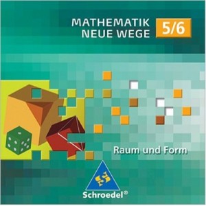 Schroedel Mathematik Neue Wege, Lernsoftware : 5./6. Schuljahr, 1 CD-ROM Raum und Form. Für Windows 98/ME/2000...