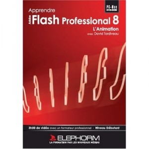 ELEPHORM Apprendre Flash professional 8