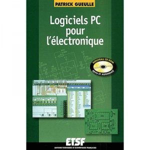 Logiciels Pc Pour L'electronique - Patrick Gueulle