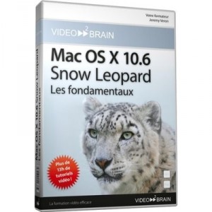 video2brain Mac OS 10.6 Snow Leopard : les fondamentaux (Jeremy Veron )