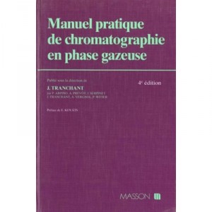 Manuel Pratique De Chromatographie En Phase Gazeuse - Tranchant
