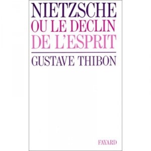 Nietzsche - Gustave Thibon