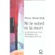 Ni Le Soleil Ni La Mort - Peter Sloterdijk