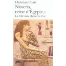 Nitocris, Reine D'egypte T.1 , La Fille Aux Cheveux D'or - Christian Chaix