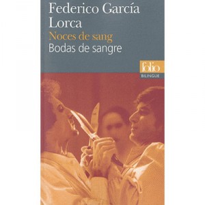 Noces De Sang / Bodas De Sangre - Federico Garcia Lorca