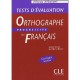 Tests Evaluation Progressive Orthographe , Niveau Intermediaire - Collectif