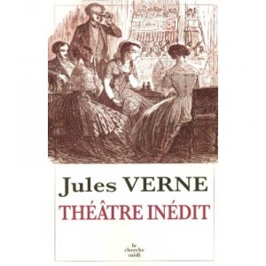 Theatre Inedit - Jules Verne