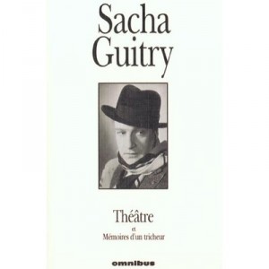 Theatre T.1 , Memoires D'un Tricheur - Sacha Guitry