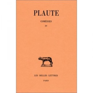 Comedies T.4 - Plaute