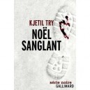 Noel Sanglant - Kjetil Try