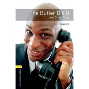 The Butler Did It And Other Plays Level: 1 - Collectif