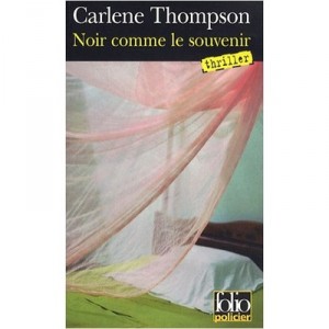 Noir Comme Le Souvenir - Carlene Thompson