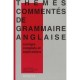 Themes Commentes De Grammaire Anglaise , Corriges Complets Et Explications - Claude Riviere