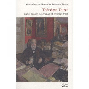 Theodore Duret, Trading Between Cognac and art critic - Marie-Chantal Nessler, François Royer