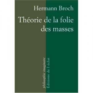 Theorie De La Folie Des Masses - Hermann Broch