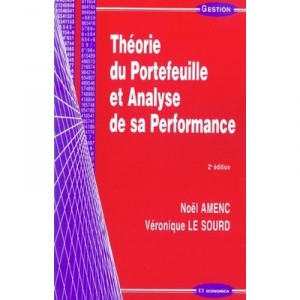 Theorie Du Portefeuille Et Analyse De Sa Performance - Noel Amenc