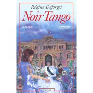 Noir Tango - Regine Deforges