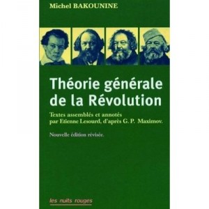 Theorie Generale De La Revolution - Michel Bakounine